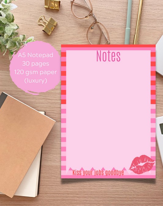 Kiss Your Jobs Away Notepad